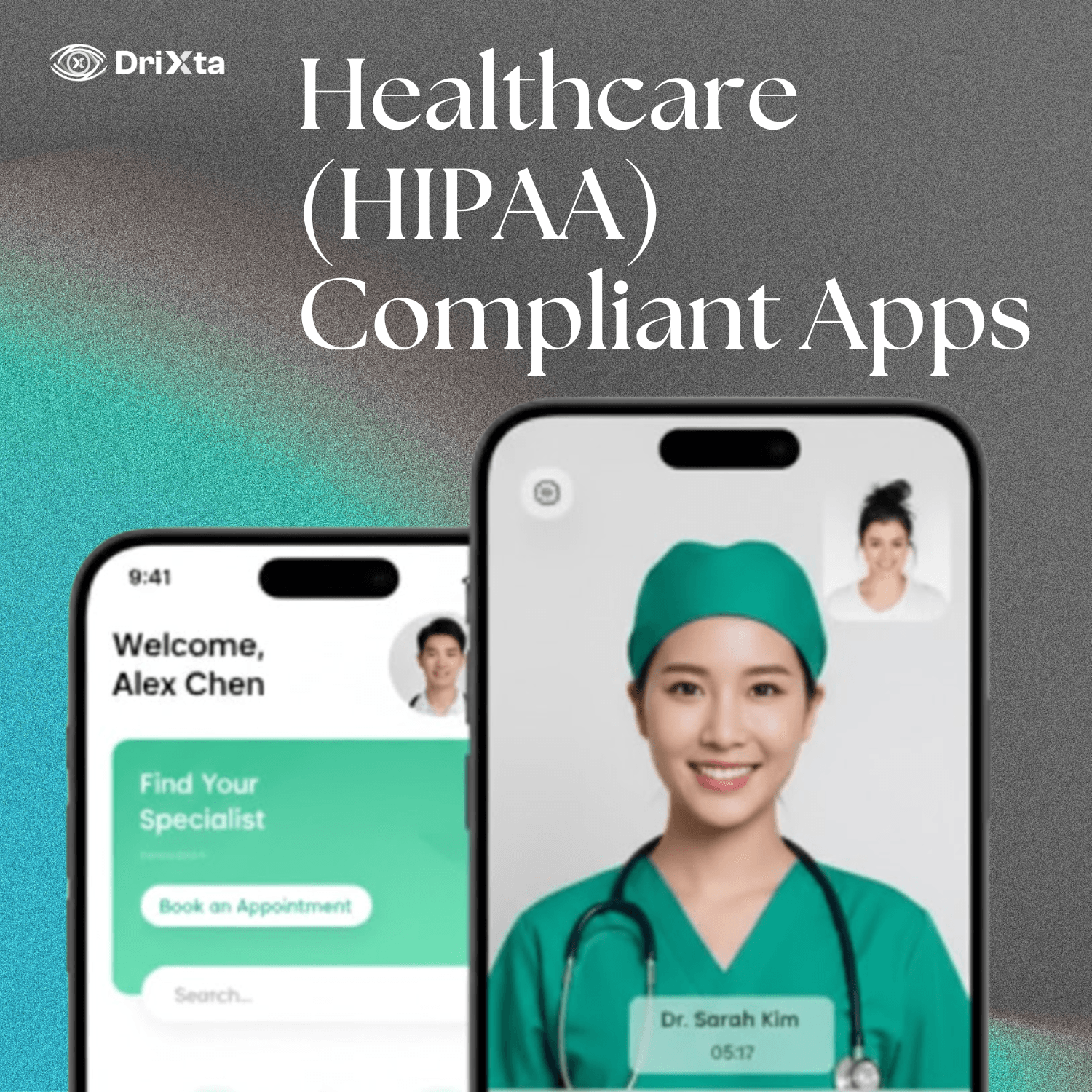 DRIXTA Healthcare (HIPAA) Compliant Apps